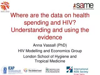 Where are the data on health spending and HIV? Understanding and using the evidence
