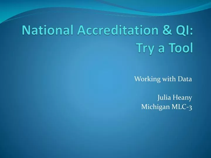 national accreditation qi try a tool