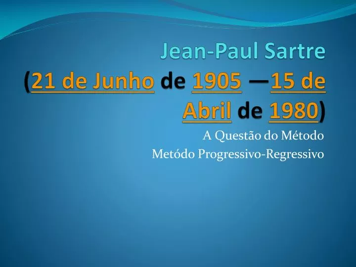 jean paul sartre 21 de junho de 1905 15 de abril de 1980