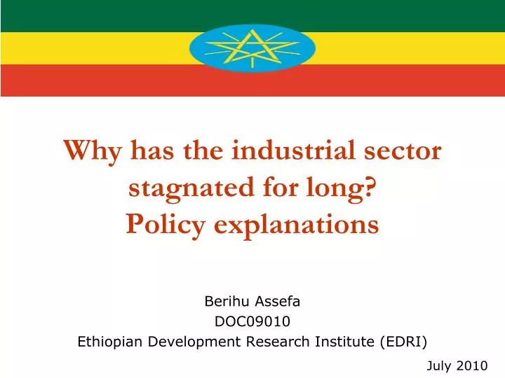 ethiopia why has the industrial sector stagnated for long policy explanations