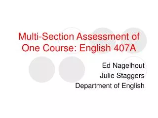 Multi-Section Assessment of One Course: English 407A