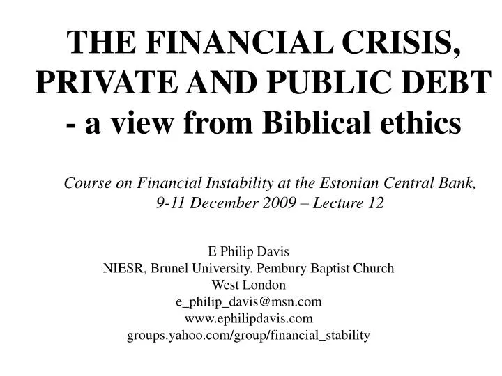 the financial crisis private and public debt a view from biblical ethics