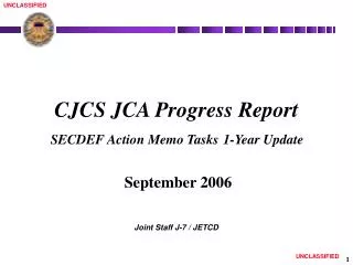 CJCS JCA Progress Report SECDEF Action Memo Tasks 1-Year Update September 2006