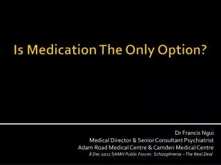 Is Medication The Only Option?