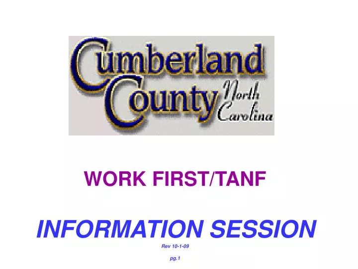 work first tanf information session rev 10 1 09 pg 1