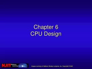 Chapter 6 CPU Design