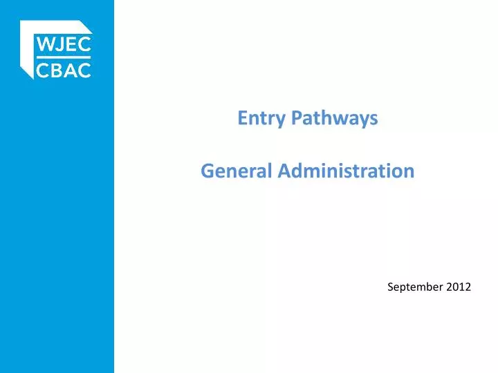 entry pathways general administration