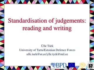 Standardisation of judgements: reading and writing