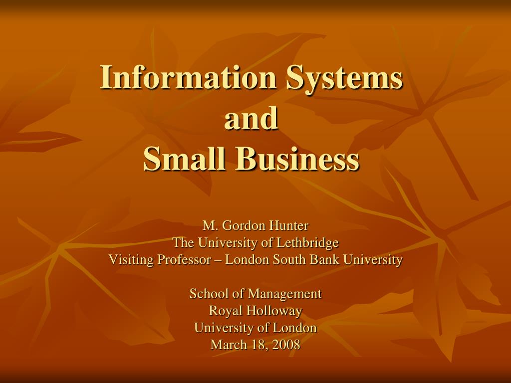 PPT - Information Systems and Small Business PowerPoint Presentation ...