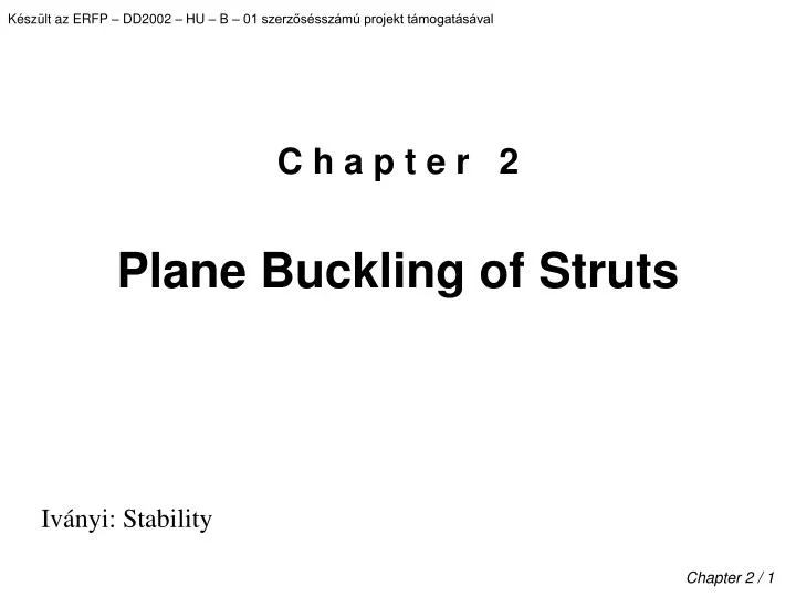 c h a p t e r 2 plane buckling of struts