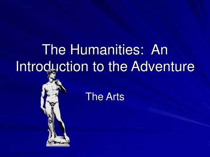 the humanities an introduction to the adventure