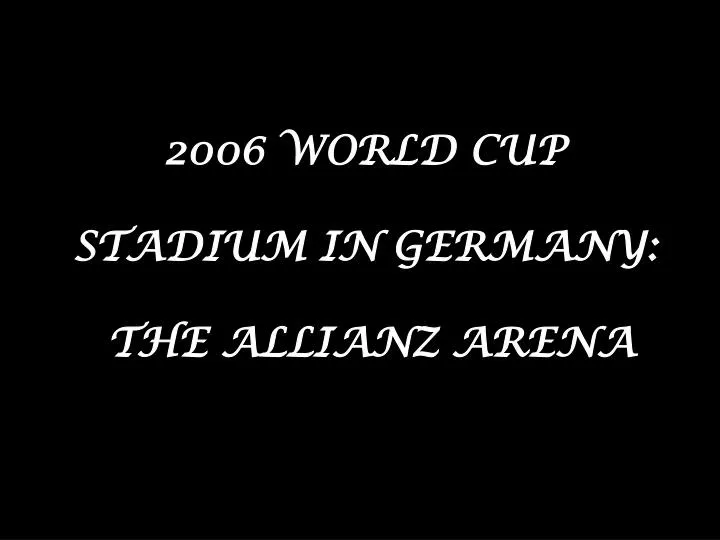 2006 world cup stadium in germany the allianz arena