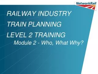 RAILWAY INDUSTRY TRAIN PLANNING LEVEL 2 TRAINING