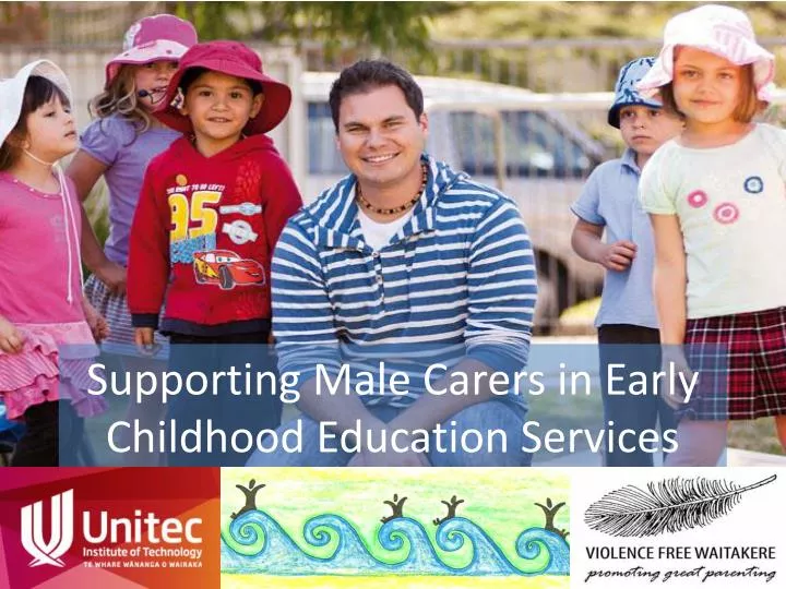 supporting male carers in early childhood education services