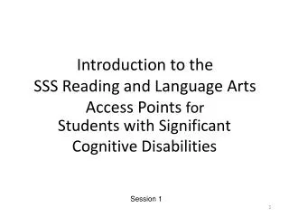 Introduction to the SSS Reading and Language Arts Access Points for