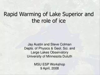 Rapid Warming of Lake Superior and the role of ice