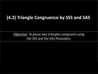 (4.2) Triangle Congruence by SSS and SAS