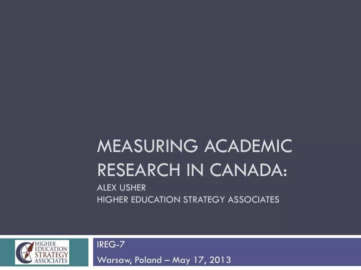 measuring academic research in canada alex usher higher education strategy associates