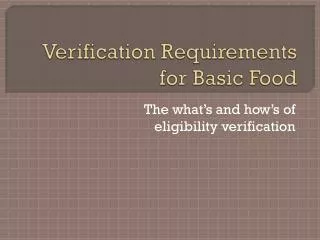 Verification Requirements for Basic Food