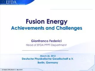 Fusion Energy Achievements and Challenges