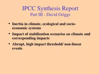 IPCC Synthesis Report Part III - David Griggs
