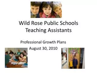 Wild Rose Public Schools Teaching Assistants