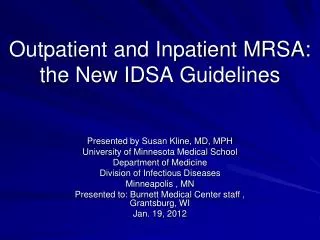 Outpatient and Inpatient MRSA: the New IDSA Guidelines