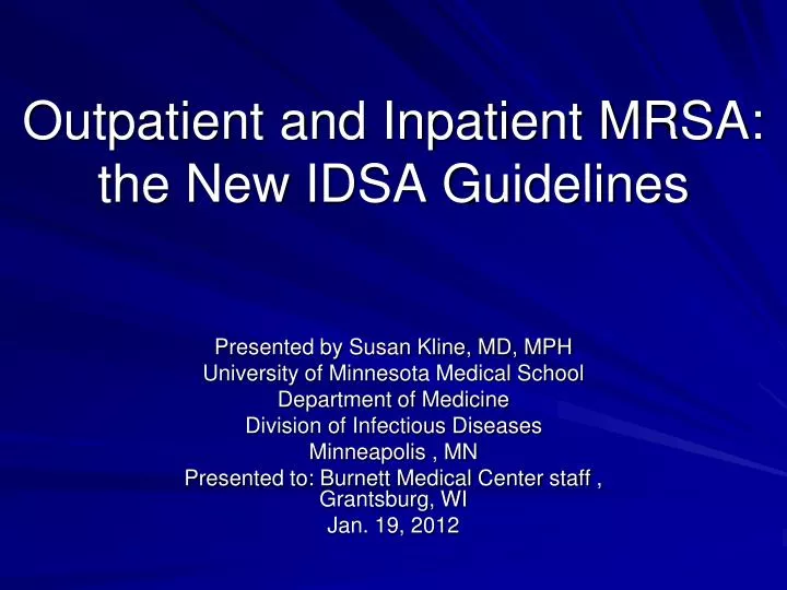 outpatient and inpatient mrsa the new idsa guidelines
