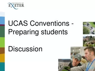 UCAS Conventions - Preparing students Discussion
