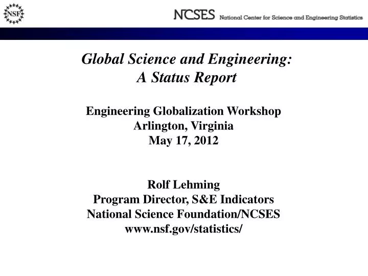 global science and engineering a status report