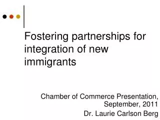 Fostering partnerships for integration of new immigrants