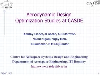 Aerodynamic Design Optimization Studies at CASDE