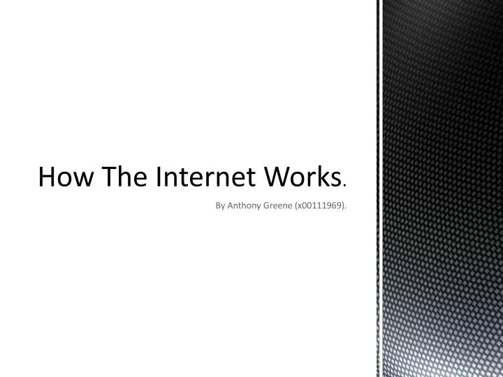 how the internet works