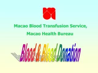 Macao Blood Transfusion Service, Macao Health Bureau