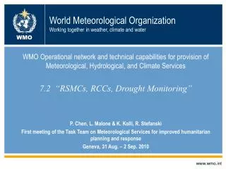 World Meteorological Organization Working together in weather, climate and water