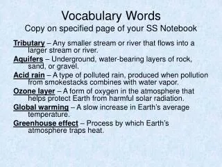 Vocabulary Words Copy on specified page of your SS Notebook