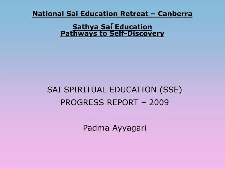 national sai education retreat canberra sathya sai education pathways to self discovery