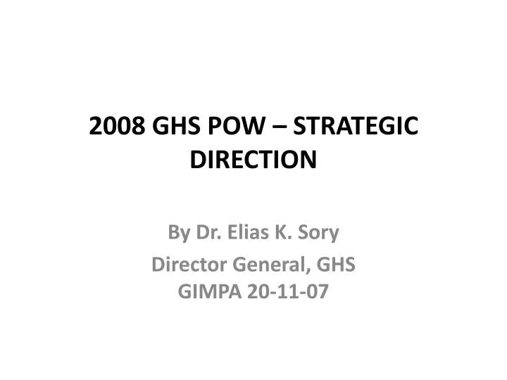 2008 ghs pow strategic direction