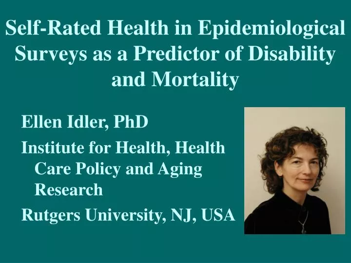 self rated health in epidemiological surveys as a predictor of disability and mortality