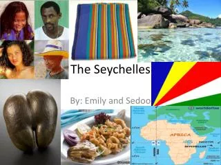 The Seychelles