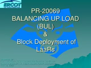 PR-20069 BALANCING UP LOAD (BUL) &amp; Block Deployment of LaaRs