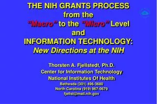Thorsten A. Fjellstedt, Ph.D. Center for Information Technology National Institutes Of Health