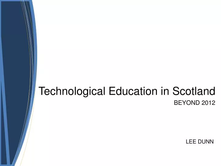 technological education in scotland beyond 2012