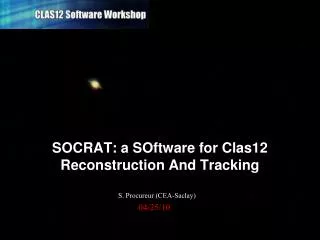 SOCRAT: a SOftware for Clas12 Reconstruction And Tracking