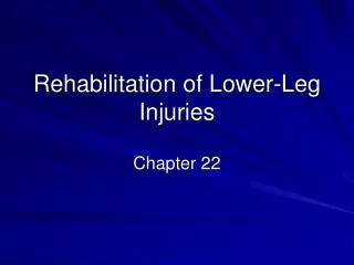 Rehabilitation of Lower-Leg Injuries