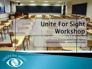 Unite For Sight Workshop