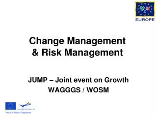 Change Management &amp; Risk Management