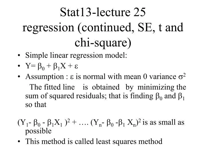 stat13 lecture 25 regression continued se t and chi square
