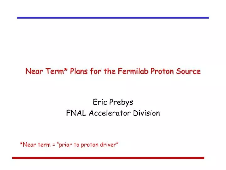 near term plans for the fermilab proton source