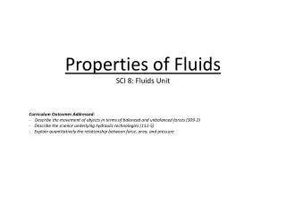 Properties of Fluids SCI 8: Fluids Unit